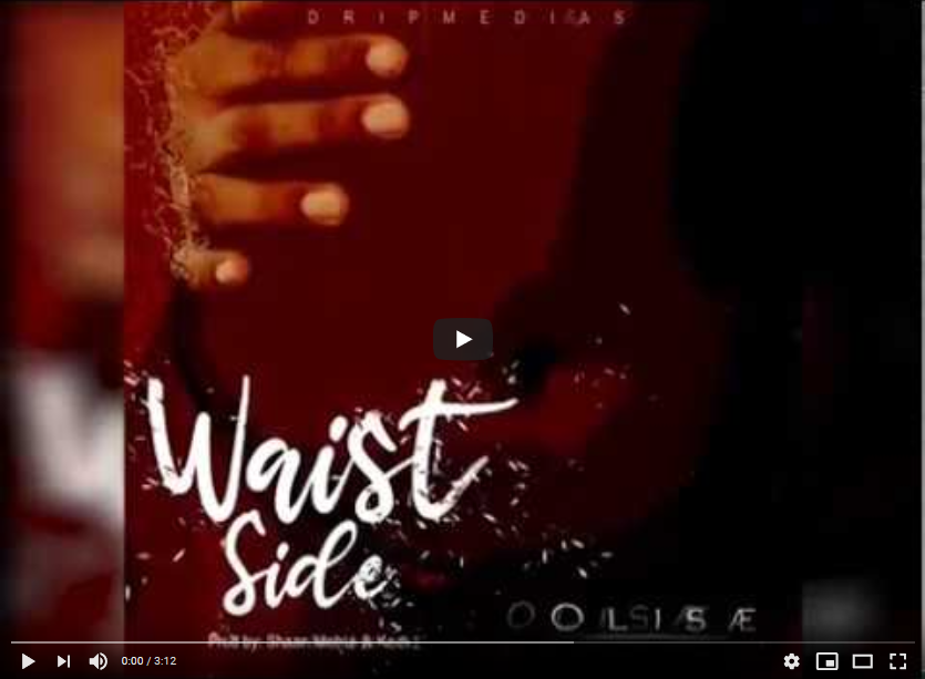 Olisae - Waist Side Audio Video