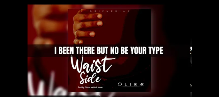 Olisae - Waist Side Lyric Video