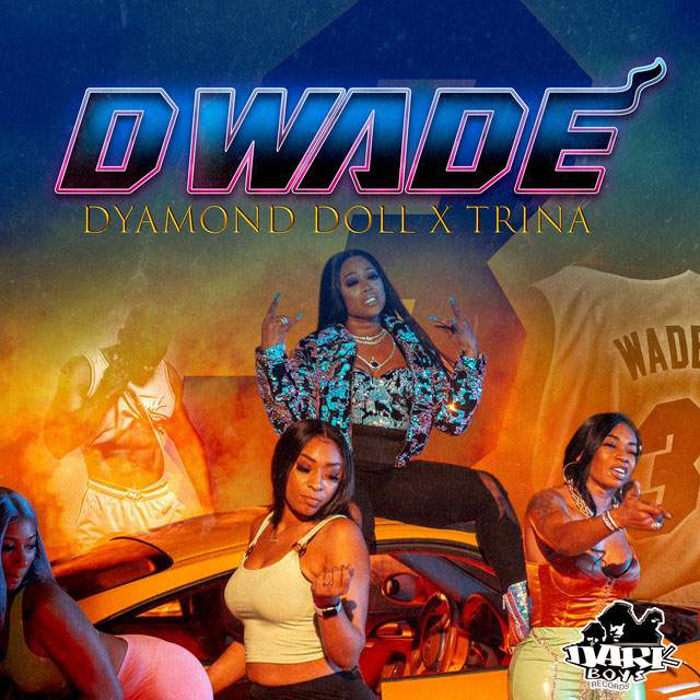 Dyamond Doll x Trina - DWade