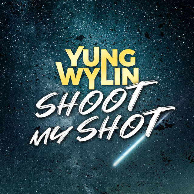 Yung Wylin -Shoot My Shot
