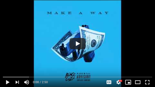 Blacc Cuzz - Make A Way (Official Audio)