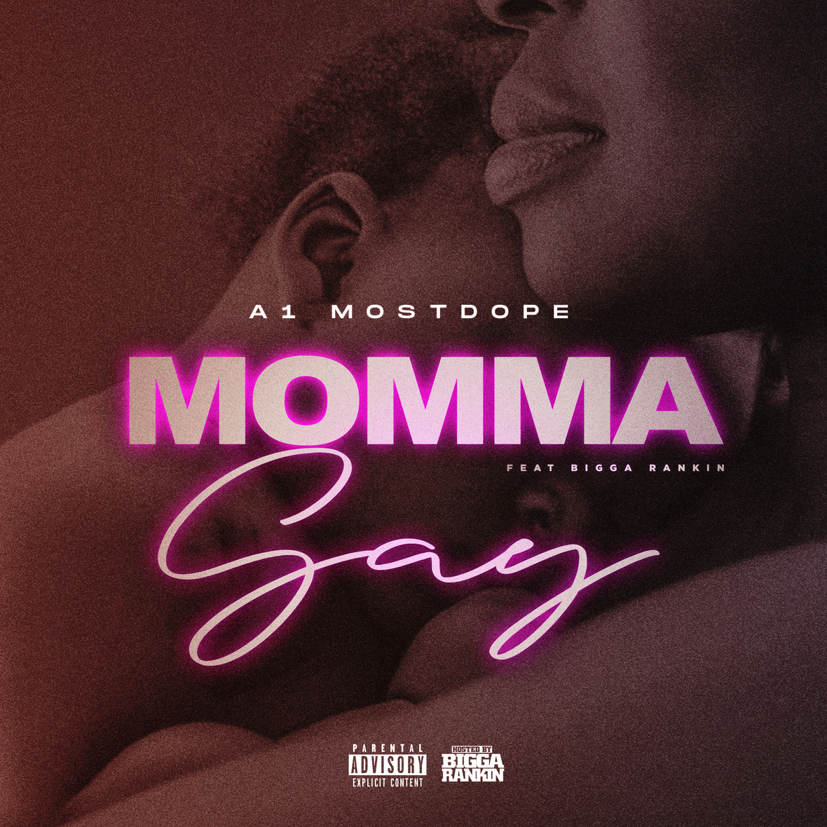 A1 Mostdope - Momma Say