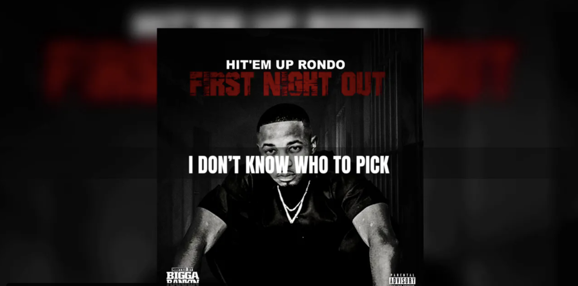 Hit Em Up Rondo First Night Out Lyric Video