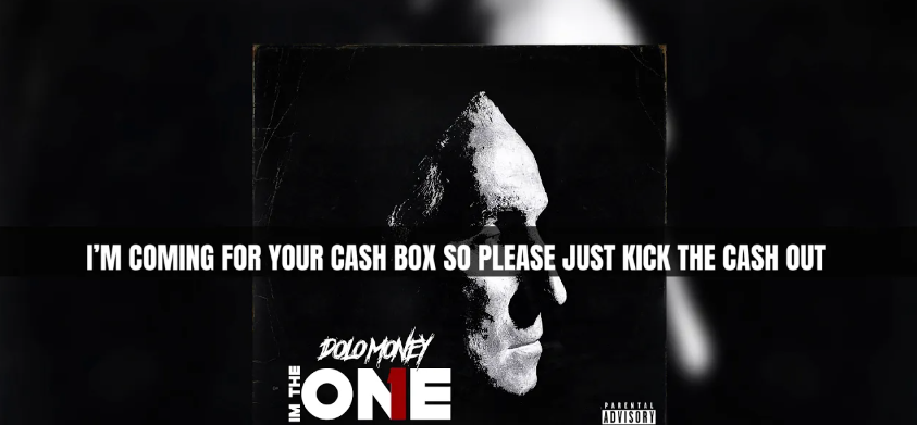 Dolo Money - Im the One Lyric Video