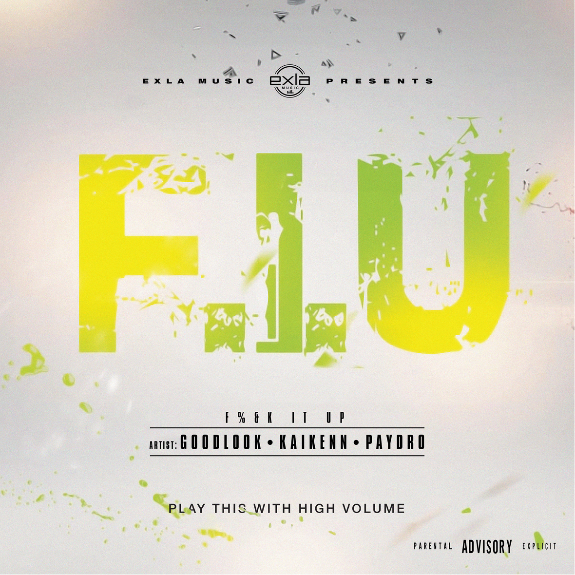 GoodLook - F.I.U. ft Paydro & KaiKenn