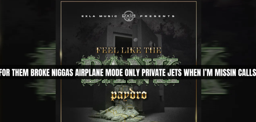 Paydro - Feel Like Da Bank