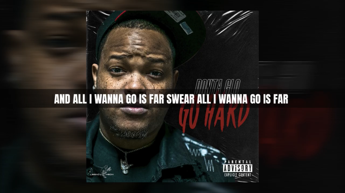 Donta Glo - Go Hard Lyric Video