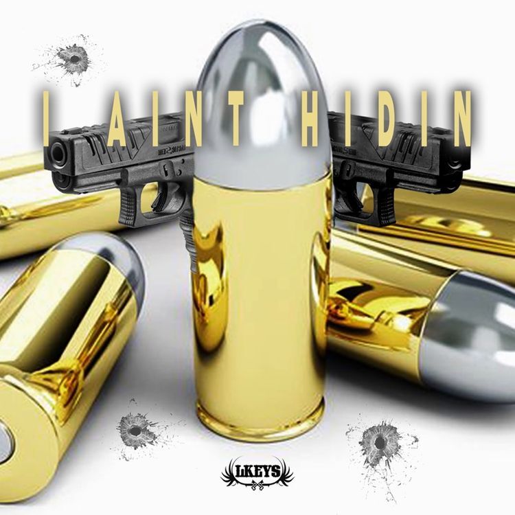 LKeys - I Ain't Hidin