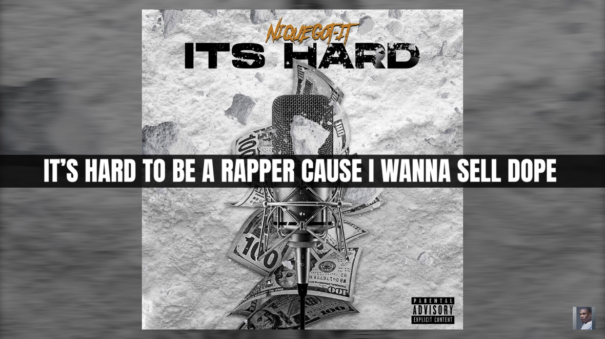 Nique Got-It - It's Hard Lyric Video