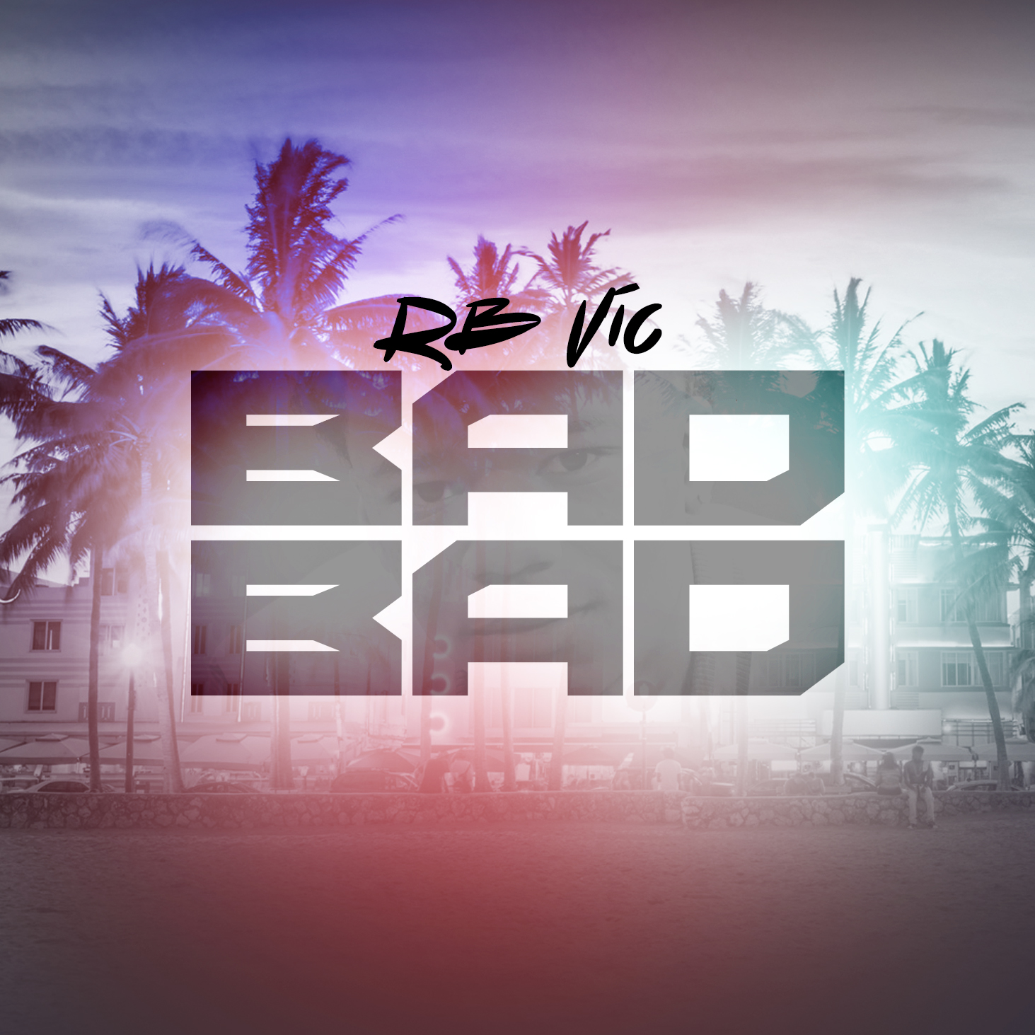 RB Vic - BAD BAD