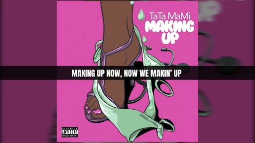 Tata Mami - Making Up Lyric Video