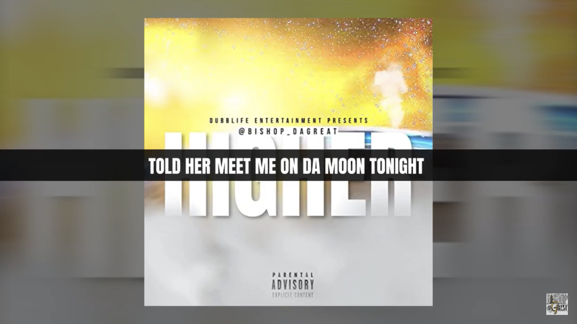 Bishop DaGreat - Higher Lyric Video