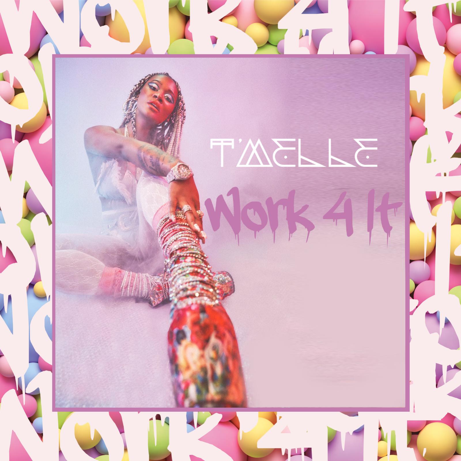 TMelle - Work 4 It