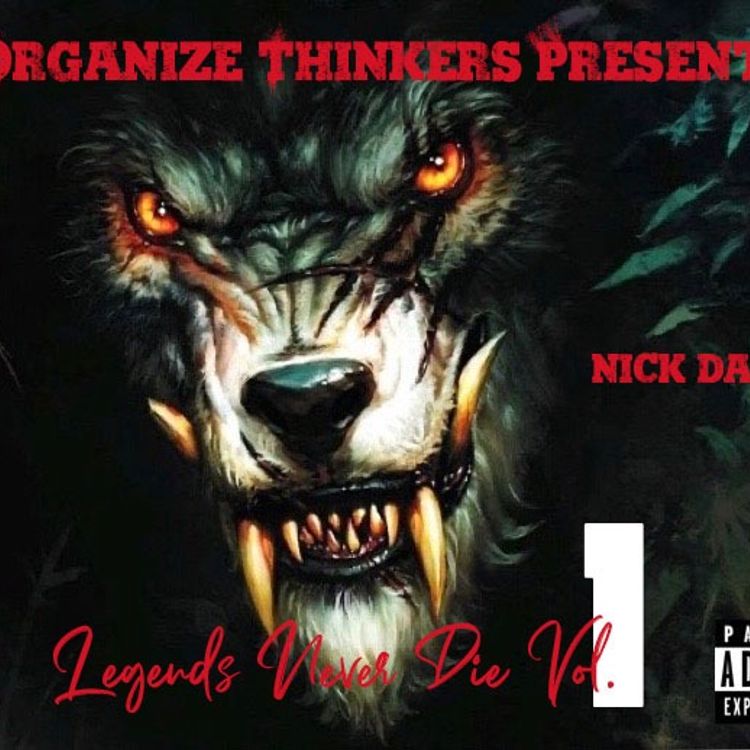 Nick Da Dude - Legends Never Die Vol 1 Album