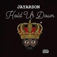 Jayarson - Hold US Down