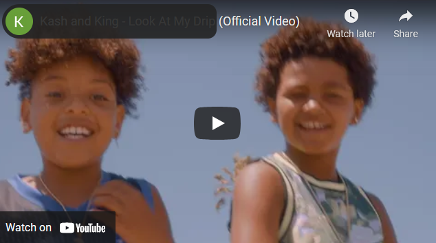 Kash and King - Look At My Drip