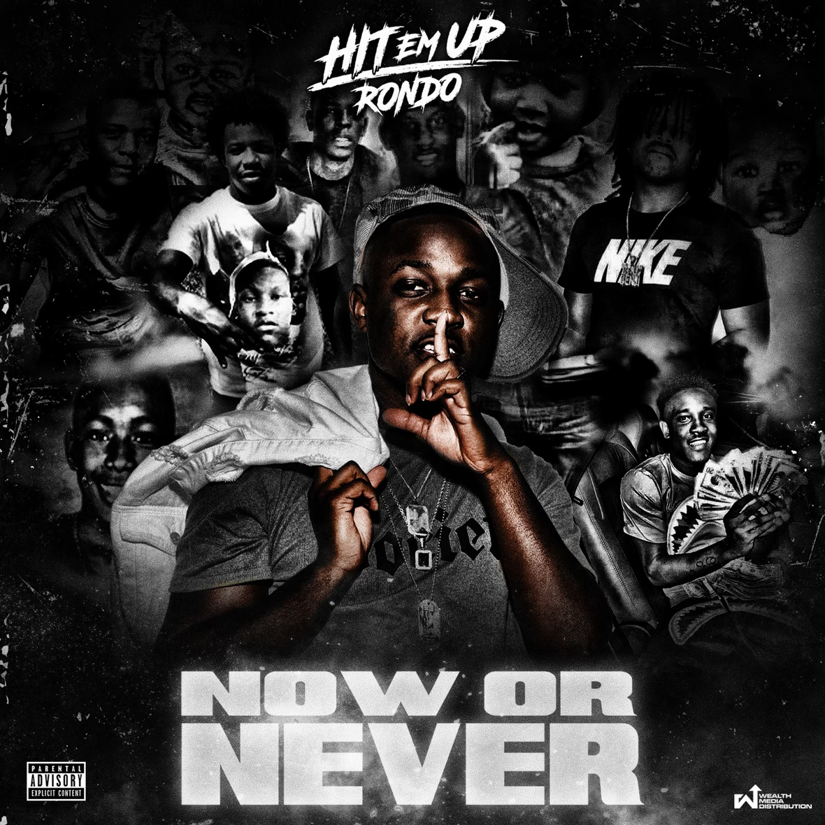 Hit Em Up Rondo - Now Or Never Mixtape