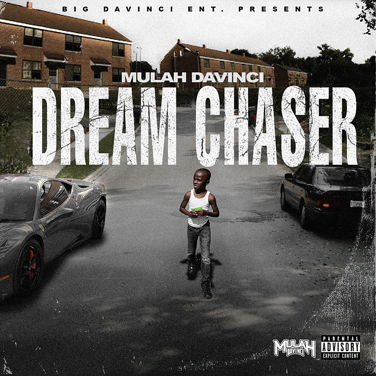 Mulah Davinci - Dream Chaser Single