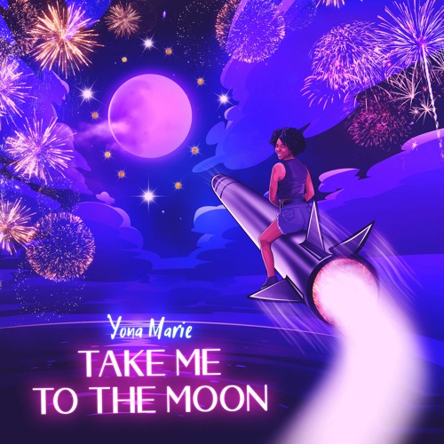 Yona Marie - Take Me To The Moon Single