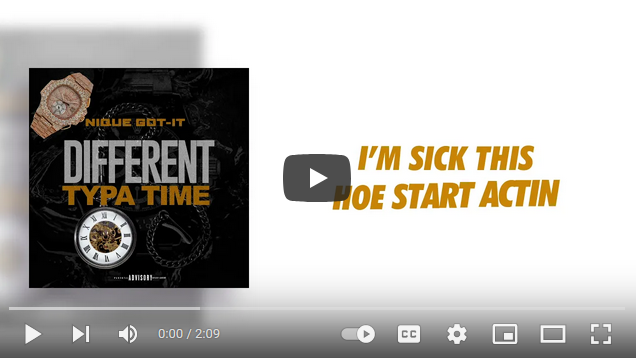 Nique Got-It - Different Typa Time Lyric Video