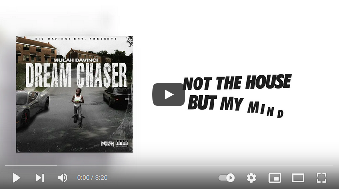 Mulah Davinci - Dream Chaser Lyric Video