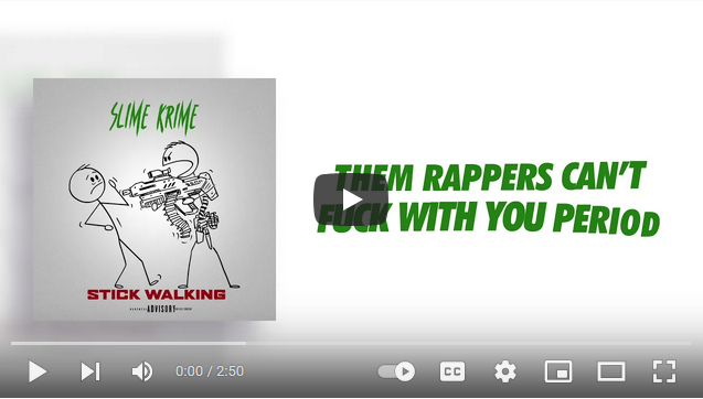 Slime Krime - Stick Walkin Lyric Video