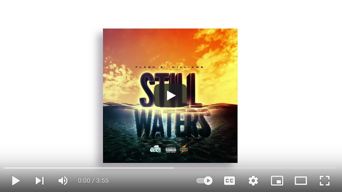 Flash E Williams - Still Waters Lyric Video