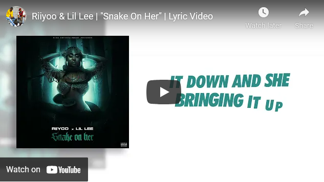 Riiyoo & Lil Lee - Snake On Her Lyric Video