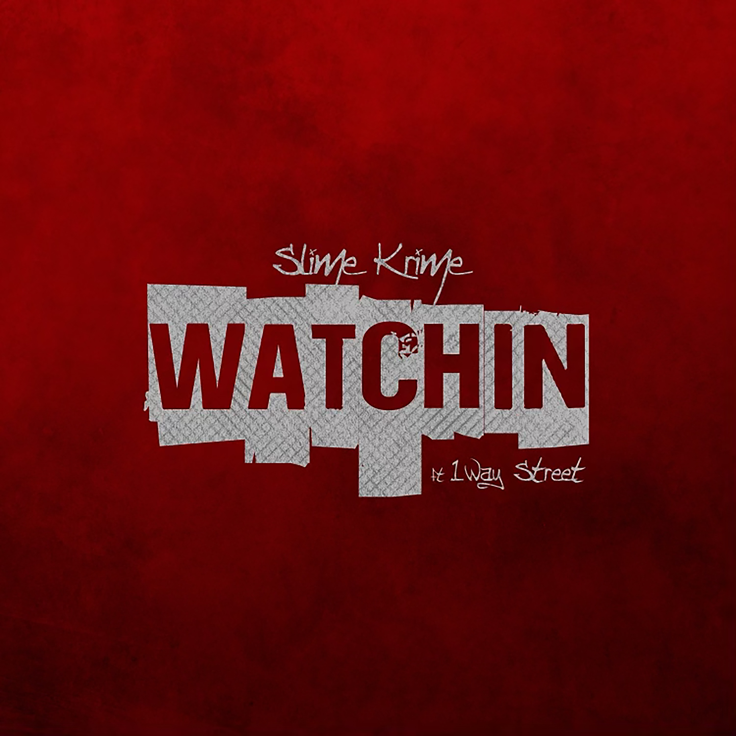 Slime Krime ft 1Way Street - Watchin Music Service