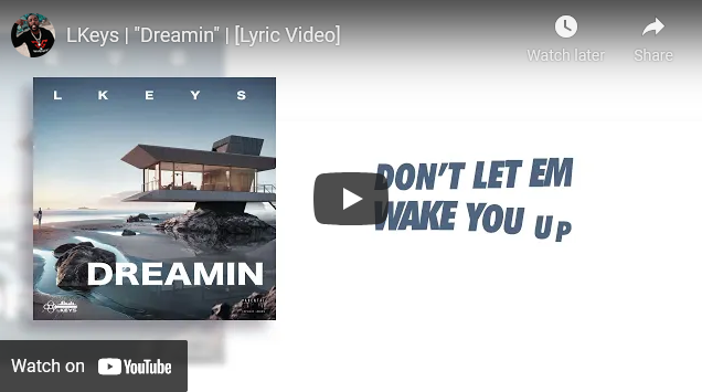 LKeys - Dreamin Lyric Video