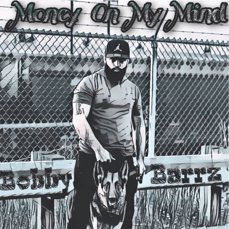 Bobby Barz - Money On My Mind
